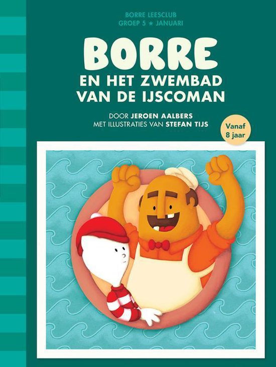 De Gestreepte Boekjes Groep 5 Januari - Borre en het zwembad van de ijscoman