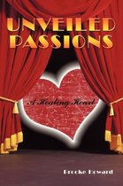 Unveiled Passions