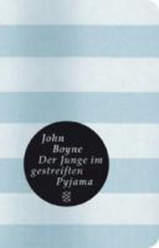 Der Junge Im Gestreiften Pyjama Kapitel 1 Der Junge im gestreiften Pyjama, John Boyne | 9783596511303 | Boeken