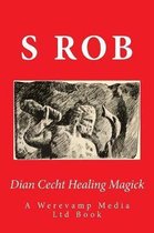 Dian Cecht Healing Magick