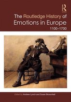 Routledge Histories - The Routledge History of Emotions in Europe