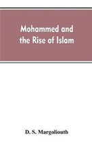 Mohammed and the rise of Islam