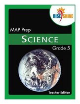 Rise & Shine MAP Prep Grade 5 Science Teacher Edition