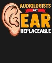 Audiologists Are Ear Replaceable