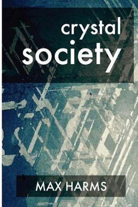 The Crystal Trilogy- Crystal Society - cover