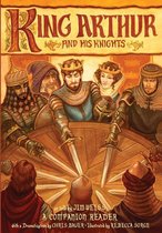 The Jim Weiss Audio Collection 0 - King Arthur and His Knights: A Companion Reader with a Dramatization (The Jim Weiss Audio Collection)