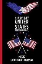 4th Of July United States Independence Day Medic Gratitude Journal