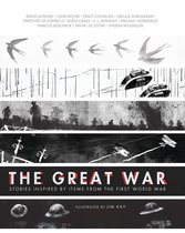 GREAT WAR STORIES INSP BY ITEMS FROM WW1