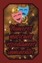 Numeros musicales espontaneos inminentes