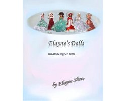 Elaynes Dolls- Elayne's OOAK Dolls