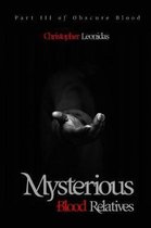 Mysterious Blood Relatives
