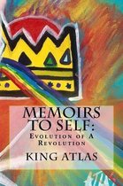 Memoirs to Self: Evolution of A Revolution