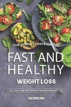 The Simples Cookbook for Fast and Healthy Weight loss