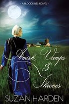 Bloodlines- Amish, Vamps and Thieves