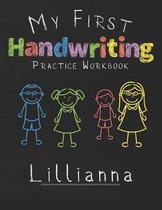 My first Handwriting Practice Workbook Lillianna