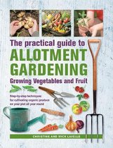 Practical Guide to Allotment Gardening