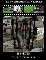 The JFK Assassination Report