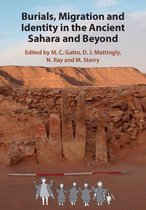 Trans-Saharan Archaeology - Burials, Migration and Identity in the Ancient Sahara and Beyond