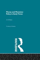 The History of Civilization- Money and Monetary Policy in Early Times (Pb Direct)