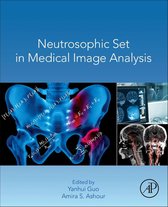 Neutrosophic Set in Medical Image Analysis