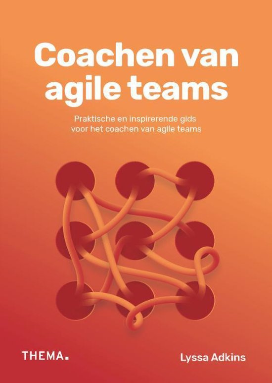 Boek cover Thema  -   Coachen van agile teams van Lyssa Adkins (Paperback)