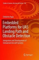 Embedded Platforms for UAS Landing Path and Obstacle Detection