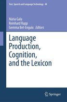 Text, Speech and Language Technology 48 - Language Production, Cognition, and the Lexicon