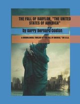 The Fall of Babylon, the United States of America