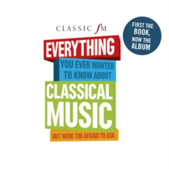 Classic Fm - Everything You Ever