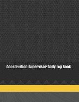 Construction Supervisor Daily Log Book