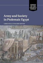 Armies of the Ancient World- Army and Society in Ptolemaic Egypt