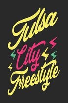 Tulsa City Freestyle