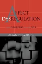 Affect Dysregulation & Disorder Of the