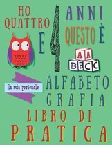 Ho quattro 4 anni e questo la mia personale alfabeto grafia libro di pratica