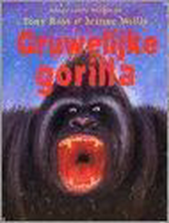 Gruwelijke gorilla - Tony Ross | 