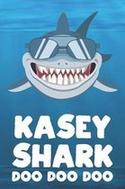 Kasey - Shark Doo Doo Doo