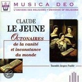 Musica Deo - Le Jeune: Octonaires /Ensemble Jacques Feuillie