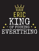 ERIC - King Of Fucking Everything