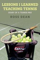 Lessons I Learned Teaching Tennis