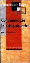 COMMUNICATIE IN CRISIS-SITUATIES (COMMUNICATIE MEMO)