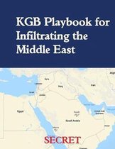 KGB Playbook for Infiltrating the Middle East