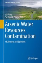 Advances in Water Security - Arsenic Water Resources Contamination