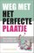Weg met het perfecte plaatje