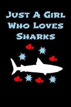 Just A Girl Who Loves Sharks