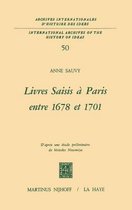 International Archives of the History of Ideas / Archives Internationales d'Histoire des Idees- Livres saisis à Paris entre 1678 et 1701