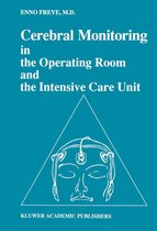 Developments in Critical Care Medicine and Anaesthesiology 22 - Cerebral Monitoring in the Operating Room and the Intensive Care Unit