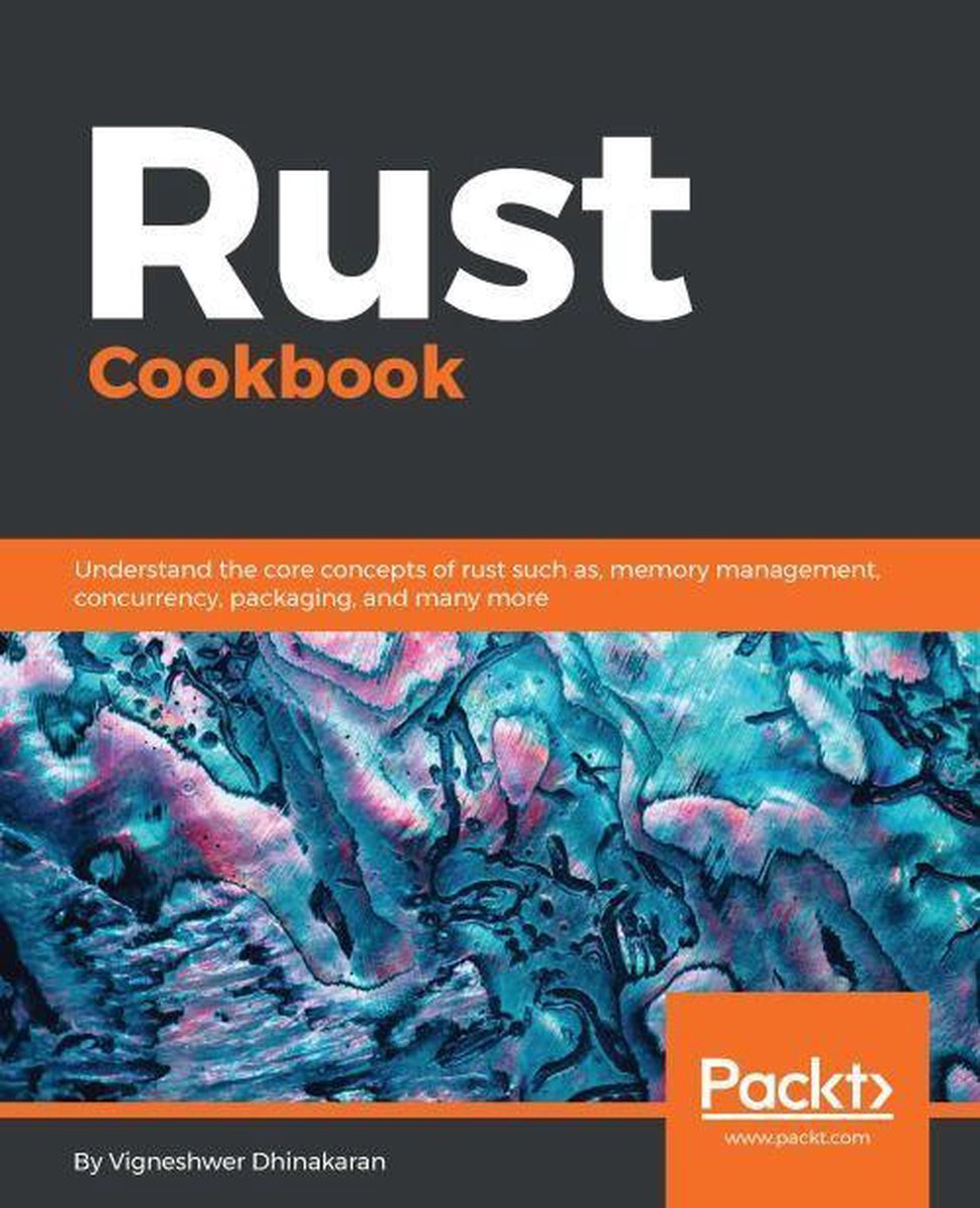 Rust Cookbook (ebook), Vigneshwer Dhinakaran | 9781785886218 | Boeken | bol