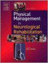 Physical Management in Neurological Rehabilitation