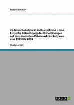 20 Jahre Kabelmarkt in Deutschland
