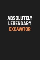 Absolutely Legendary Excavator